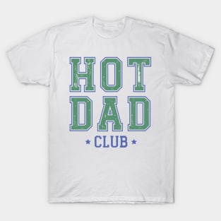 Hot Dad Club T-Shirt